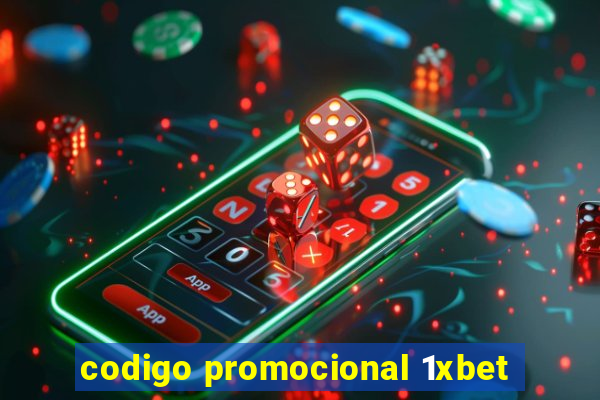 codigo promocional 1xbet